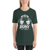 I WANT TO BE A BEAST: Short-Sleeve Unisex T-Shirt [Antonio Ortiz Quote]