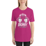 I WANT TO BE A BEAST: Short-Sleeve Unisex T-Shirt [Antonio Ortiz Quote]